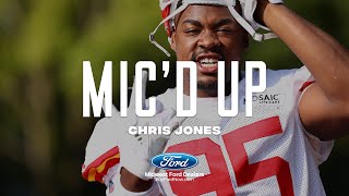 Chris Jones Mic'd Up: 