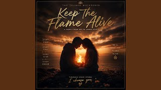 Keep The Flame Alive