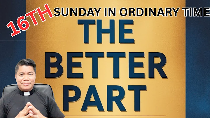 HOMILY for the 16th Sunday in Ordinary Time Year C (July 20, 2025)