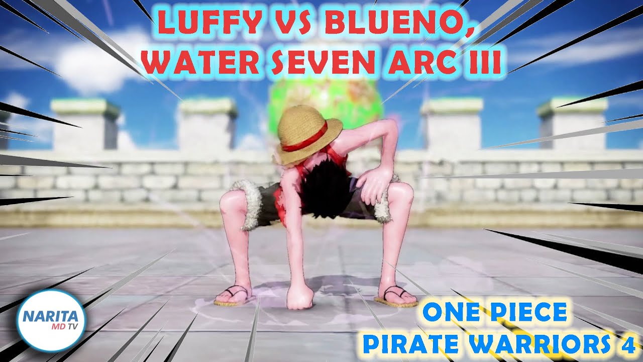 Luffy VS Blueno, Water Seven Arc III One Piece Pirate