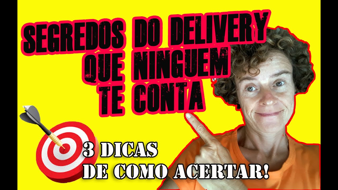 Segredos do DELIVERY | 3 DICAS PARA COMEÇAR CERTO e CONTINUAR