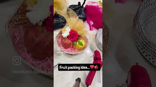 Fruit packing ideas for sakharpuda engagement #love #wedding #rukhwat