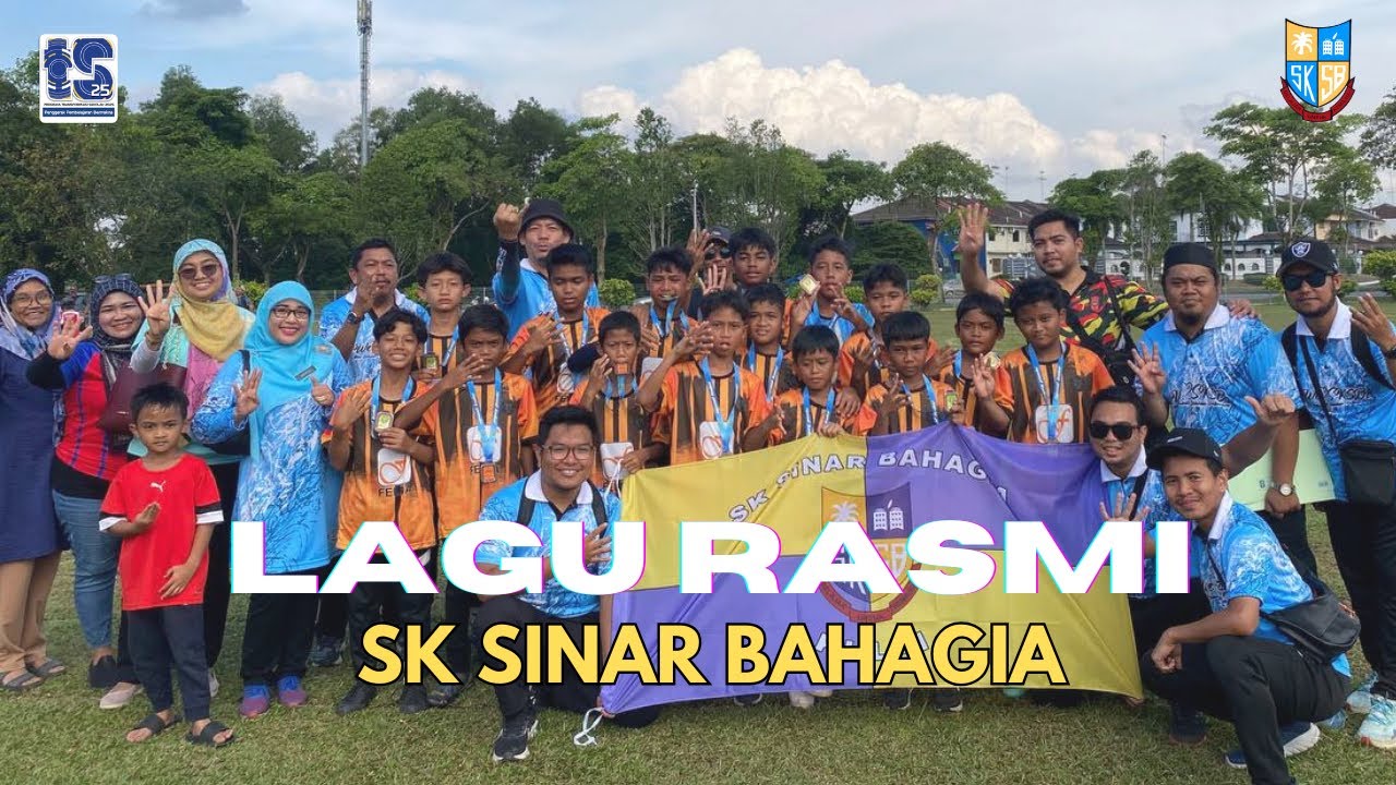 LAGU RASMI SK SINAR BAHAGIA