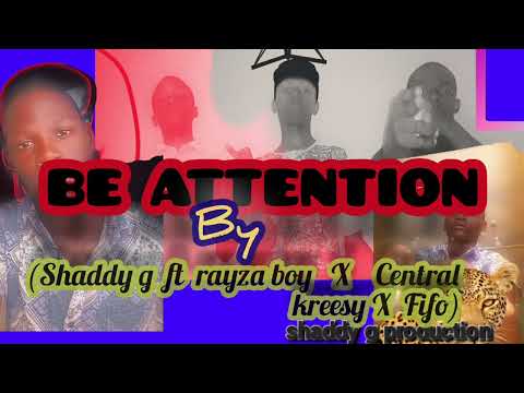 BE ATTENTION BY Stopper Boyz Ft Anigaz Gang
