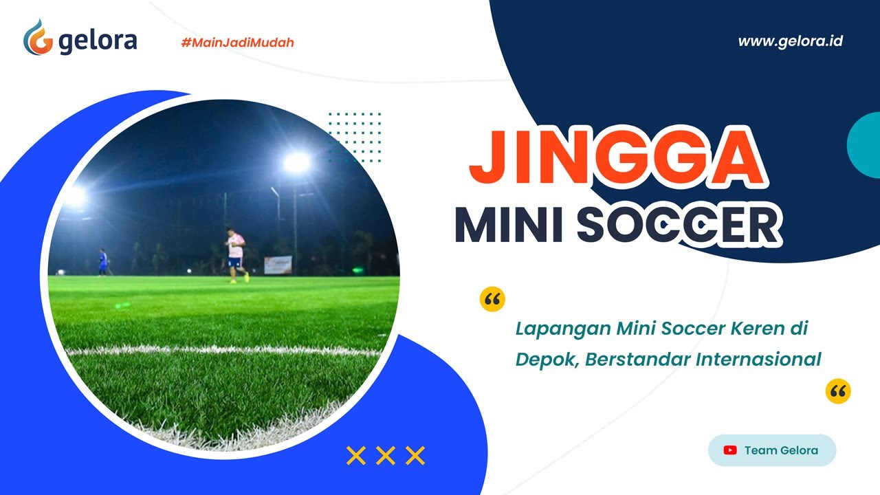 Profil Lapangan Jingga Mini Soccer, PESAN SEKARANG DI GELORA.ID! YouTube