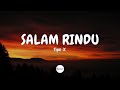 Salam Rindu | Tipe-X - Salam Rindu (Lirik) | Cover