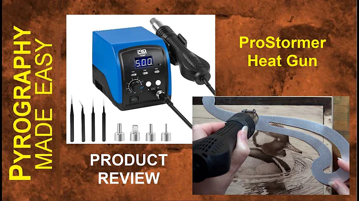 ProStormer Heat Gun for wood burning - Product Rev...