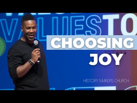 Choosing Joy l History Makers Church