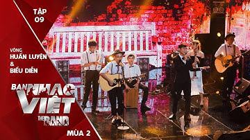 Tóc Em Đuôi Gà - Những Năm 90 | Ban Nhạc Việt mùa 2 tập 9 - Vòng Huấn Luyện và Biểu Diễn