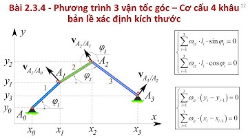 [CƠ LÝ THUYẾT ĐỘNG LỰC HỌC]BÀI TẬP 2.3.4: PT 3 vận tốc góc - Cơ cấu bốn khâu bản lề