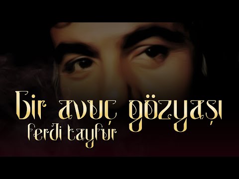 Ferdi Tayfur  - Bir Avuç Gözyaşı - 003ismail - Suat Sayın