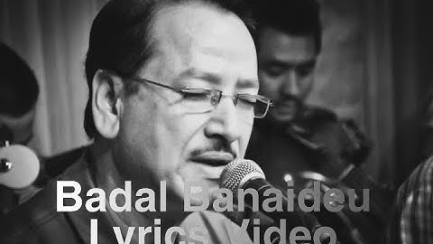 Badal Banaideu song || Deepak Kharel