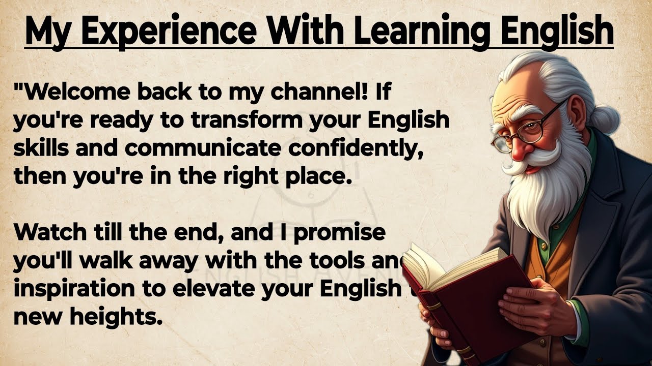 Outline Video My Experience With Learning English || How To Speak English Fluently || Graded Reader - Level 2
