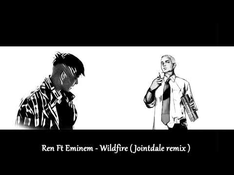 Ren Wildfire Ft Eminem Jointdale Remix