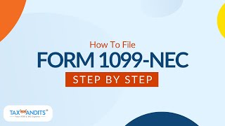 How to File Form 1099-NEC with TaxBandits