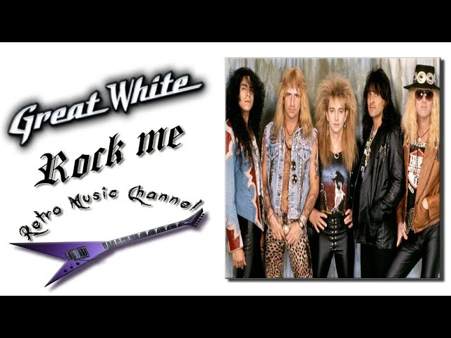 Great White - Rock me 🎧(lyrics)🎵 - YouTube