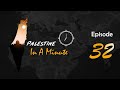 Watch Palestine in a Minute, Episode 32, for the top news in September 2023