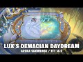 LUX'S DEMACIAN DAYDREAM - ARENA | TFT 14.2