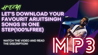 HOW TO DOWNLOAD FREE MP3 SONGS OF ARIJIT SINGH? screenshot 4