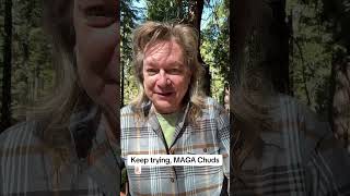 Keep trying, MAGA Chuds