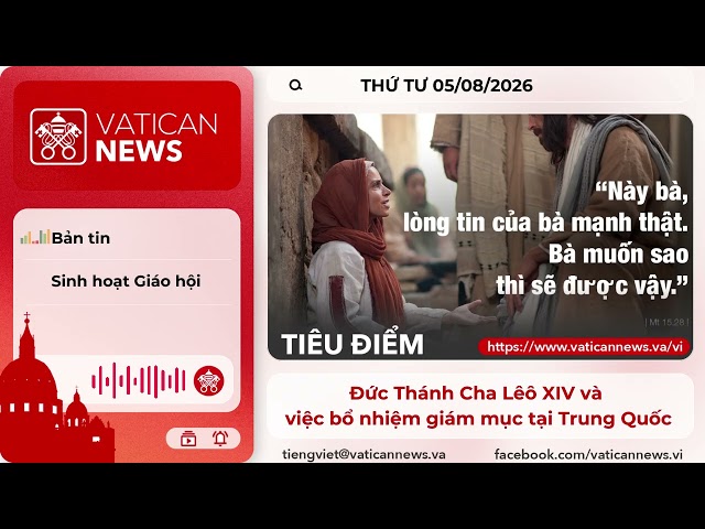 Radio thứ Tư 05/08/2026 - Vatican News Tiếng Việt