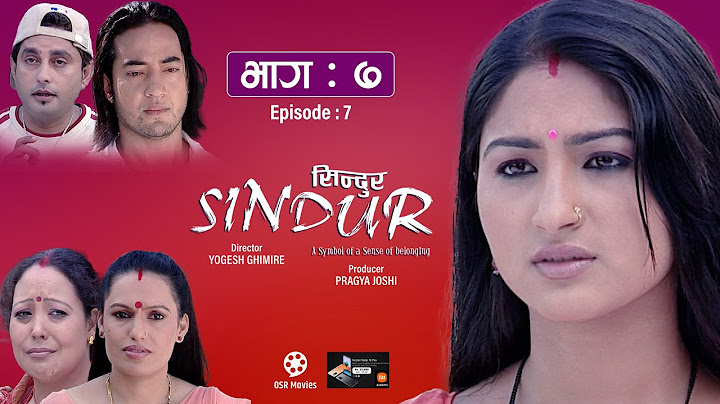 SINDUR "सिन्दुर" || Nepali Tele Serial || Episode 7 || Garima Panta, Deepak Tripathi, Suman Singh