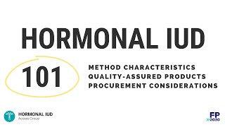 Hormonal IUD 101 - Hormonal IUD Access Group Webinar