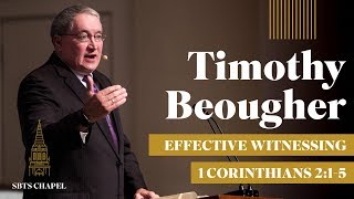 Timothy K. Beougher - "Effective Witnessing"