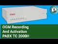 DISA | OGM | Recording I DISA Activation | PABX TC-2000H