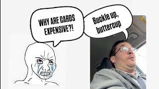 Car Talk - Cards are Expensive, Get Over It