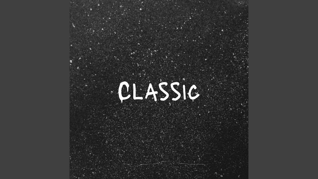 Watch Classic on YouTube Watch Classic on YouTube