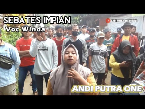 ANDI PUTRA 1 Sebates Impian Voc Winda Live Amis Tgl 7 Mei 2022