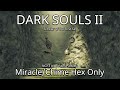 [DS2:SotFS PC] NG+3 All Bosses Miracle/Chime Hex Only Part 1