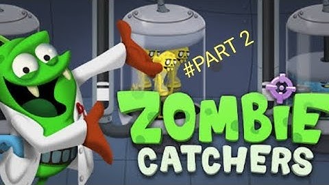 ZOMBIE CATCHERS GAMEPLAY PART 2 (ANDROID IOS)