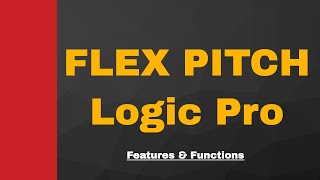 👉 Flex Pitch Features & Functions Explained 👉 Logic Pro | Tune a vocal | vocal tuning tutorial