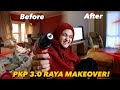 PKP 3.0!!? AHHH AKU TETAP RAYA....*HOUSE MAKEOVER*