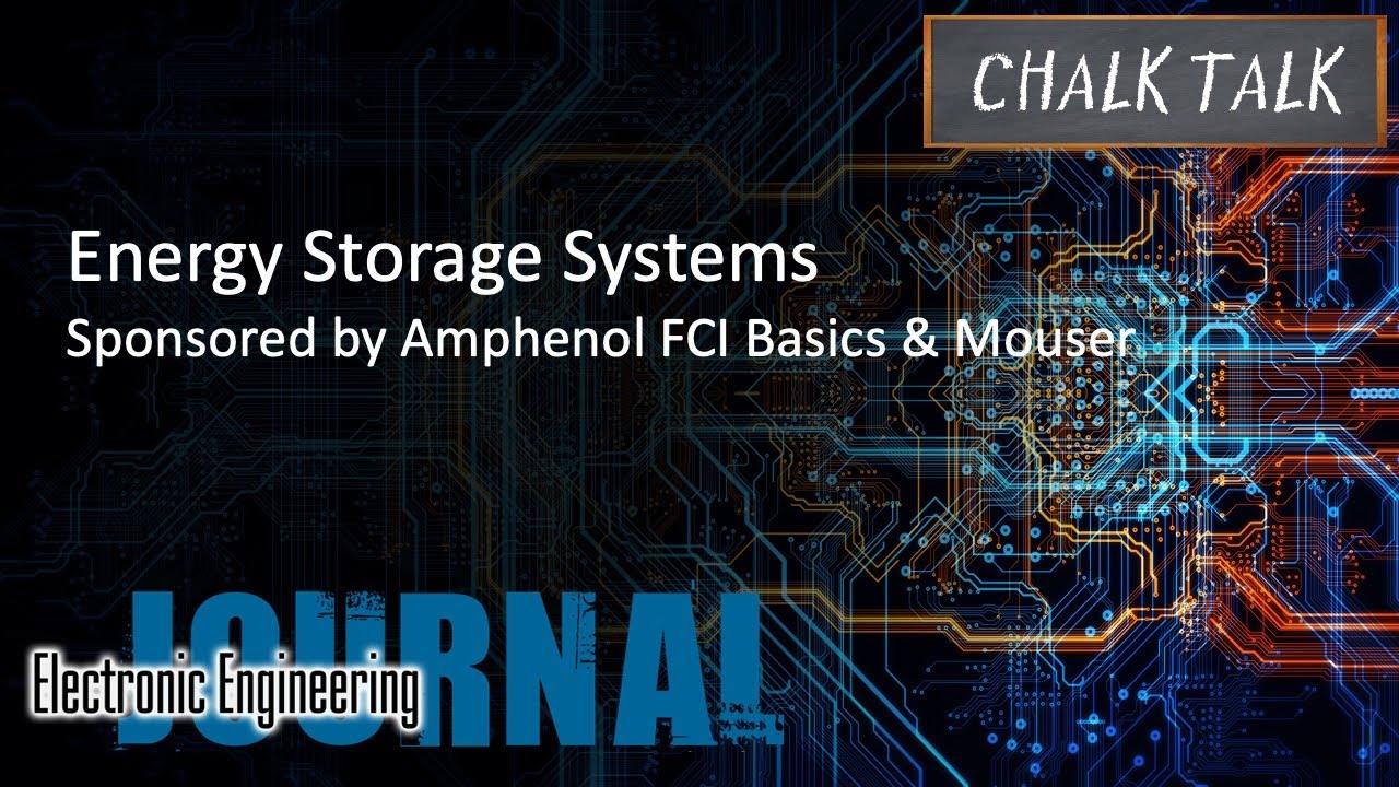 Energy Storage Systems -- Amphenol FCI Basics and Mouser Electronics ...