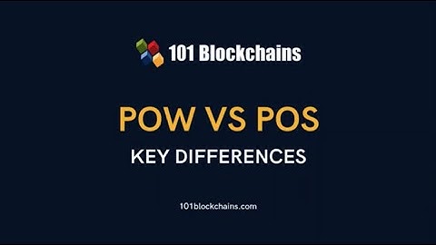 POW vs POS - Key Differences - 101 Blockchains