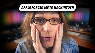 Apple Forced Me To Build A Hackintosh