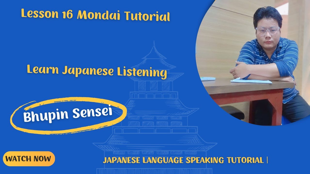 Lesson 16 Mondai Tutorial | Learn Japanese Listening | Japanese language speaking tutorial |