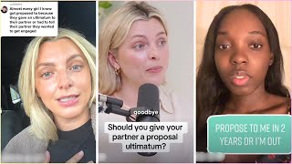 Should Women Give A "Proposal Ultimatum" To Their Partner? | TikTok Compilation
