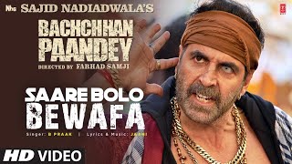 اغنية Saare Bolo Bewafa مترجمة من فيلم Bachchhan Paandey | أكشاي كومار | كريتي سانون