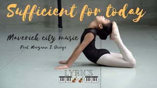 Video thumbnail of "Sufficient for today |Maverick City (Feat. Maryanne J. George) LYRICS"