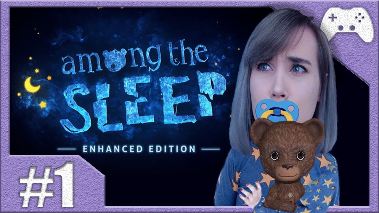 Vaavin painajaiset! | Among the Sleep #1