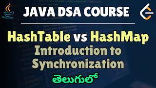 19. Data structures &amp; Algorithms(Telugu) - HashTable vs HashMap || Introduction to Synchronization