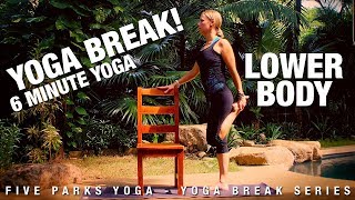 Yoga Break - Lower Body Quick Yoga Class - Five Parks Yoga