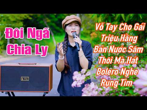 Đây Là Giọng Ca Của Cô Gái Bán Nước Sâm Nghe Sao Mà Hay Đỉnh Quá | Đôi Ngã Chia Ly - Triệu Hằng