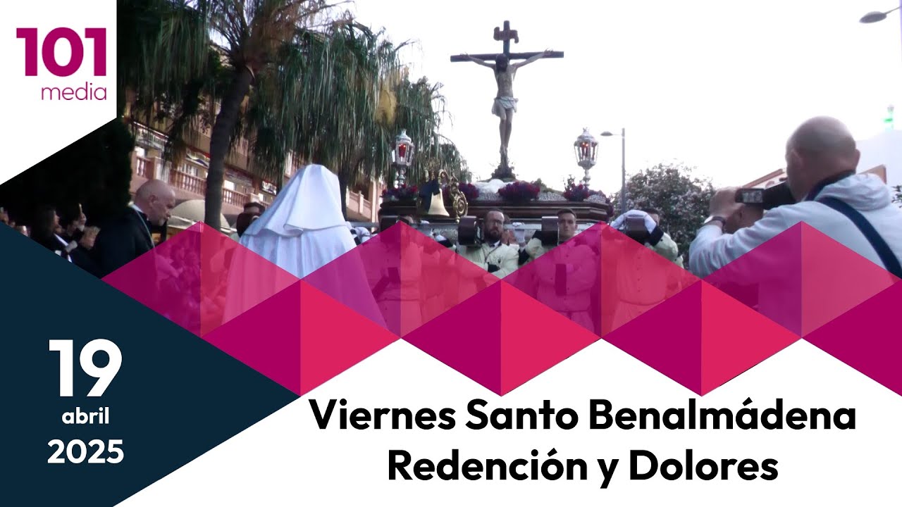 🔴 Viernes Santo | Semana Santa de Benalmádena | 19 abril 2025 | Redención y Dolores