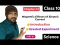 Magnetic Effects of Electric Current | Introduction | Class 10 | Chapter-13 | Part-01