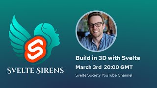 Svelte Sirens: Build in 3D with Svelte